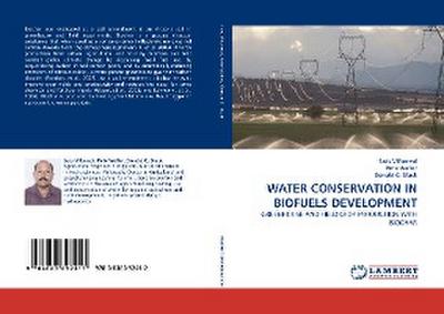 WATER CONSERVATION IN BIOFUELS DEVELOPMENT