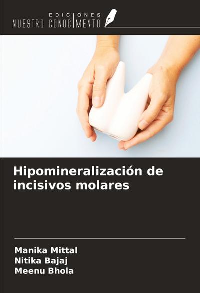 Hipomineralización de incisivos molares
