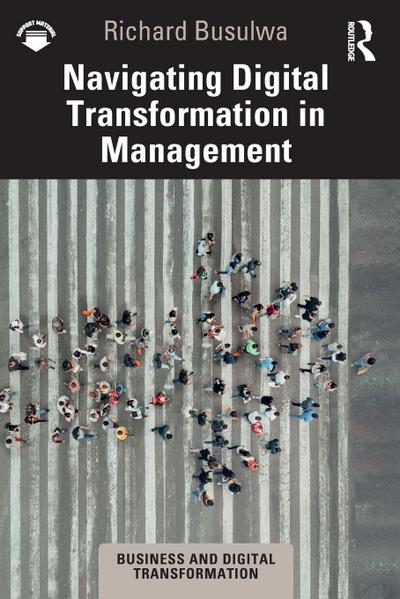 Navigating Digital Transformation in Management
