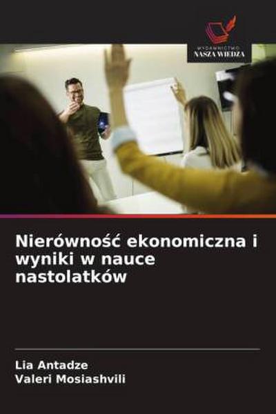Nierówno¿¿ ekonomiczna i wyniki w nauce nastolatków