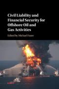 Civil Liability and Financial Security for Offshore Oil and Gas Activities