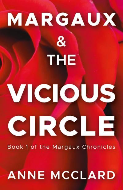 Margaux and the Vicious Circle