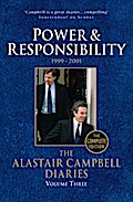 Diaries Volume Three: Power and Responsibility (The Alastair Campbell Diaries, 3, Band 3)