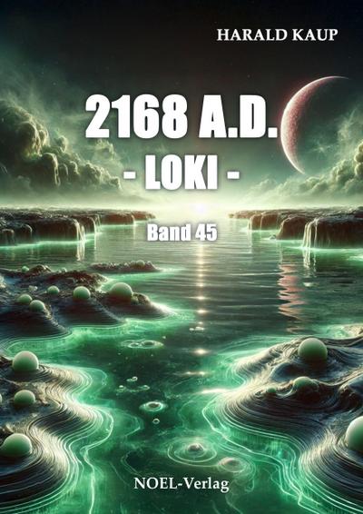 2168 A.D. - Loki