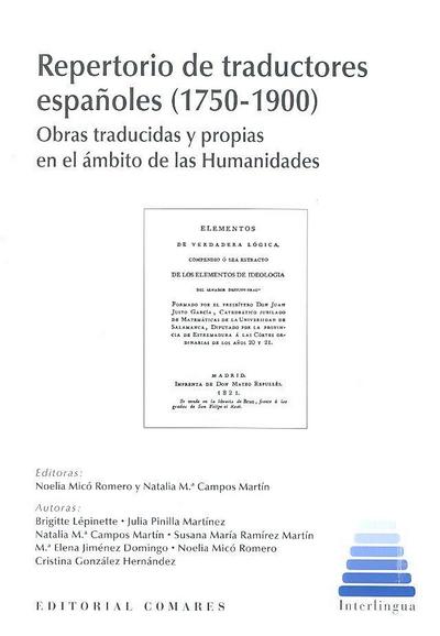 Repertorio de traductores españoles, 1750-1900 : obras traducidas y propias en el ámbito de las humanidades