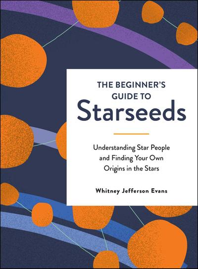 The Beginner’s Guide to Starseeds