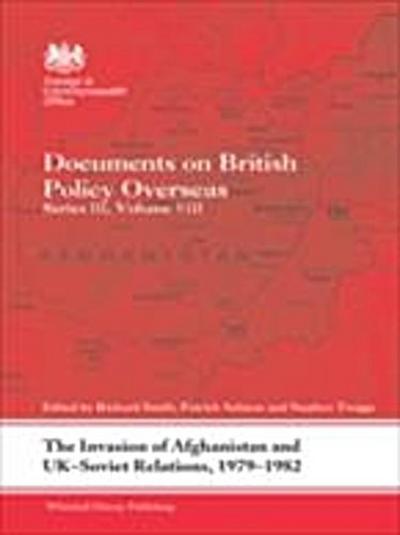 Invasion of Afghanistan and UK-Soviet Relations, 1979-1982