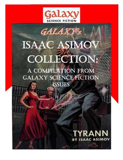 Galaxy’s Isaac Asimov Collection Volume 1