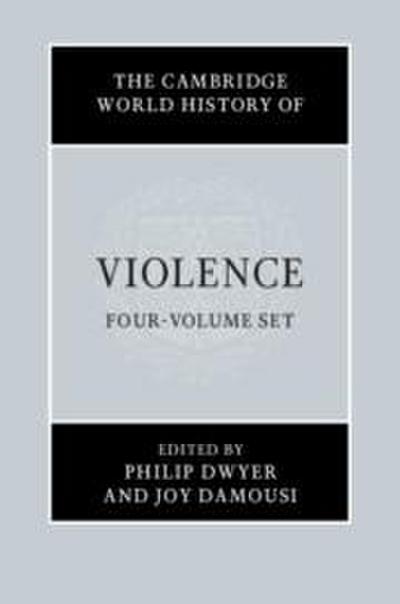 The Cambridge World History of Violence 4 Volume Hardback Set