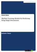 Machine Learning Models for Predicting Drug-Target Interactions