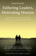 Fathering Leaders, Motivating Mission