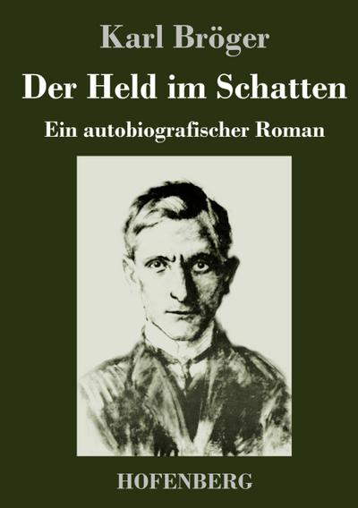 Der Held im Schatten