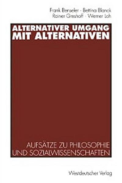Alternativer Umgang mit Alternativen