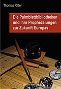 Die Palmblattbibliotheken und ihre Prophezeiungen 