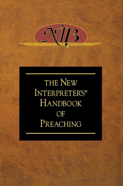 New Interpreter’s Handbook of Preaching