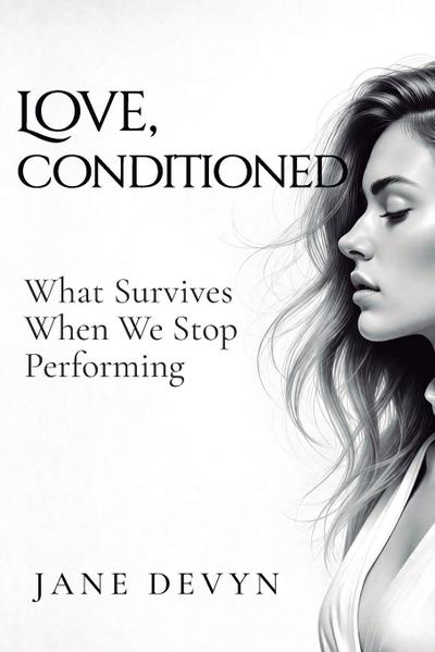 Love, Conditioned