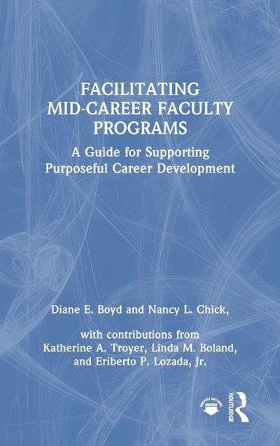 Facilitating Mid-Career Faculty Programs