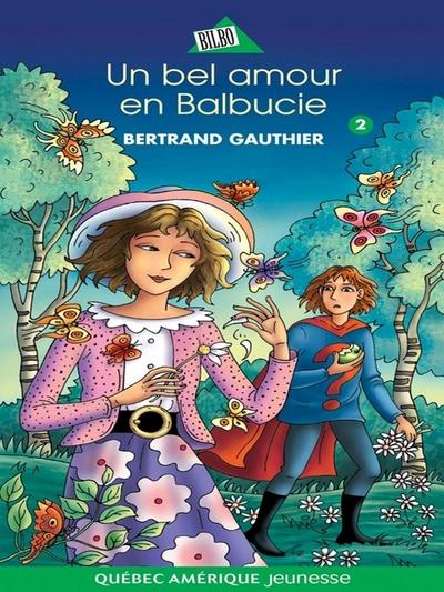 Balbucie 02 - Un bel amour en Balbucie