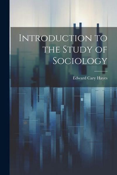 Introduction to the Study of Sociology