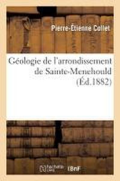 Géologie de l’Arrondissement de Sainte-Menehould