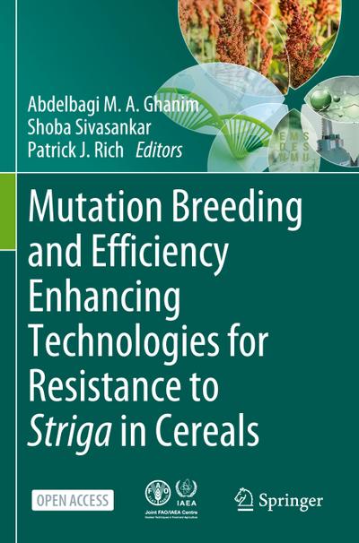 Mutation Breeding and Efficiency Enhancing Technologies for Resistance to Striga in Cereals