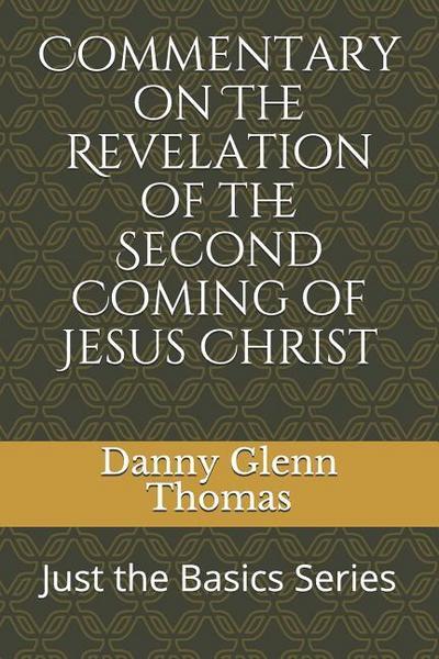 Commentary on the Revelation of the Second Coming of Jesus Christ