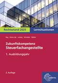 Zukunftskompetenz Steuerfachangestellte Lernsituationen 1. Ausbildungsjahr