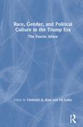 Race, Gender, and Political Culture in the Trump Era