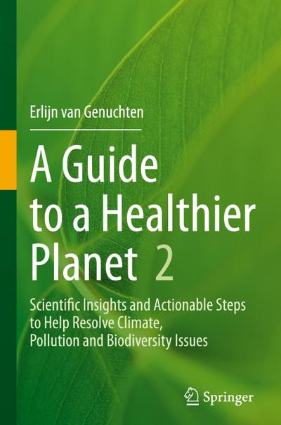 A Guide to a Healthier Planet, Volume 2