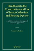 Handbook to the Construction and Use of Insect Collection and Rearing Devices