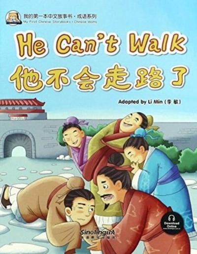 He Can’t Walk (Chinese Idioms)