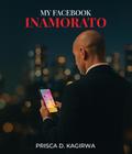 My Facebook Inamorato