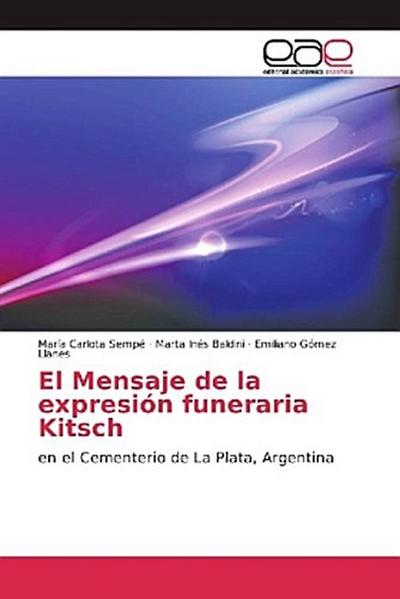 El Mensaje de la expresión funeraria Kitsch