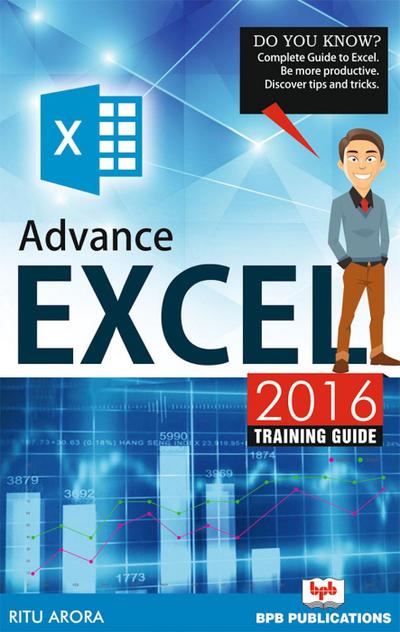 ADVANCE EXCEL 2016  TRAINING GUIDE