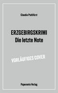 Erzgebirgskrimi: Die letzte Note