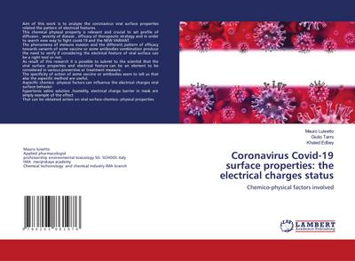 Coronavirus Covid-19 surface properties: the electrical charges status