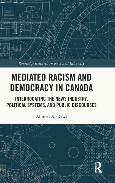 Mediated Racism and Democracy in Canada