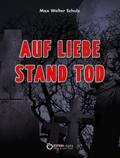 Auf Liebe stand Tod