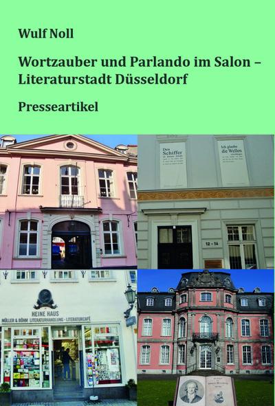 Noll, W: Wortzauber und Parlando im Salon - Literaturstadt D