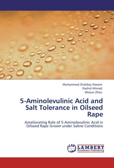 5-Aminolevulinic Acid and Salt Tolerance in Oilseed Rape