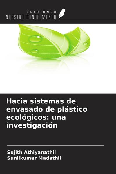 Hacia sistemas de envasado de plástico ecológicos: una investigación