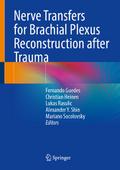 Nerve Transfers for Brachial Plexus Reconstruction