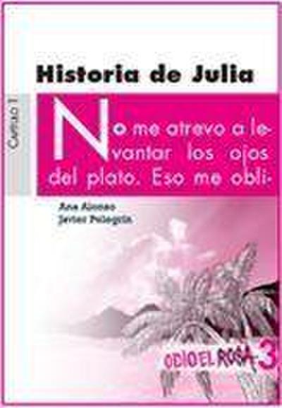 Historia de Julia. Odio el rosa (Erizonte)