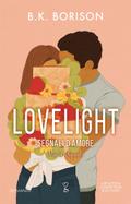 Lovelight. Segnali d’amore