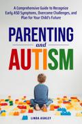 Parenting and Autism