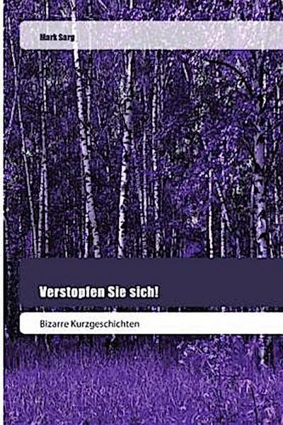 Verstopfen Sie sich!