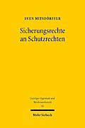 Sicherungsrechte an Schutzrechten: Ein Vergleich zwischen dem deutschen Recht und dem UNCITRAL Legislative Guide on Secured Transactions (Geistiges Eigentum und Wettbewerbsrecht)