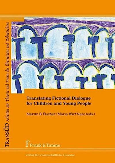 Translating Fictional Dialogue for Children and Young People