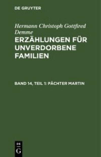 Pächter Martin, Teil 1