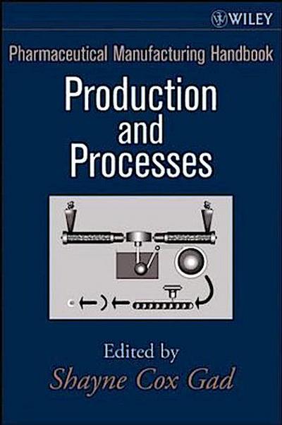 Pharmaceutical Manufacturing Handbook